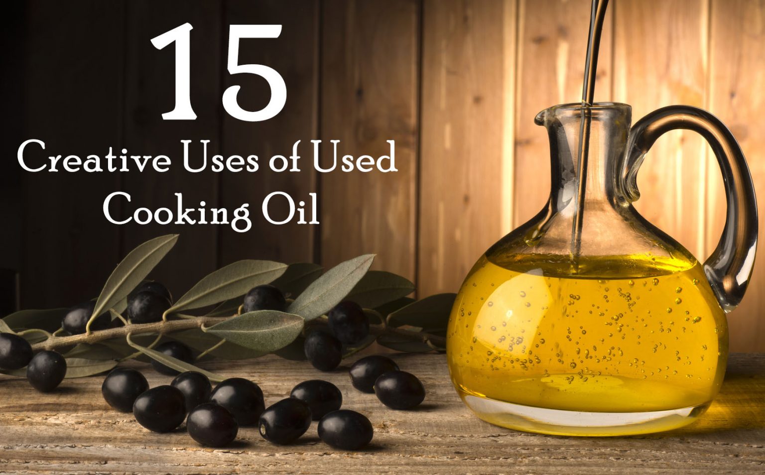 15 Creative Uses for Used Cooking Oil You Never Knew Mahoney
